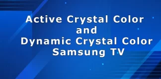 Active Crystal Color- ja Dynamic Crystal Color -teknologia Samsungin televisioissa – Mitä ne ovat?